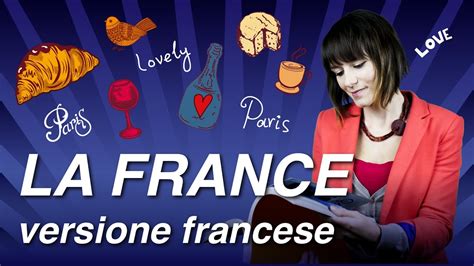 Corso Di Francese Con Aurélie Cultura La Francia Lezione 4b