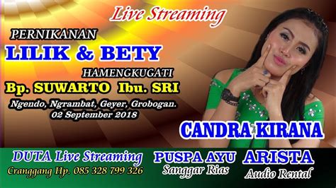 Live CANDRA KIRANA DUTA SHOOTING Ngendo Ngrambat Geyer Grobogan 02