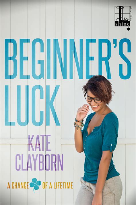 Author Kate Clayborn Shares A Look At Beginners Luck And Salvage Store