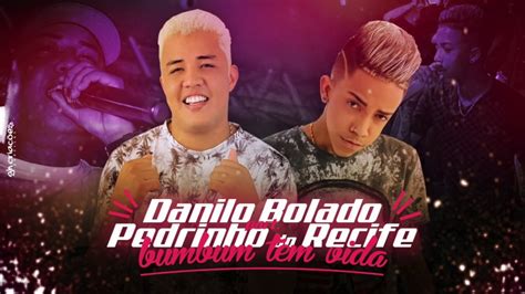 MC DANILO BOLADO E MC PEDRINHO DO RECIFE BUMBUM TEM VIDA MÚSICA