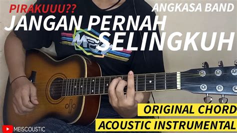 Angkasa Jangan Pernah Selingkuh Akustik Gitar Cover Dan Lirik Youtube