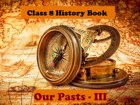 Ncert Book For Class 8 History Our Pasts Iii Pdf Download New