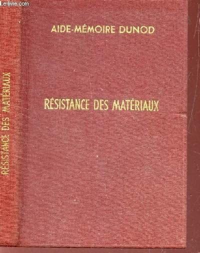 Resistance Des Materiaux Aide M Moire Dunod E Edition Libro