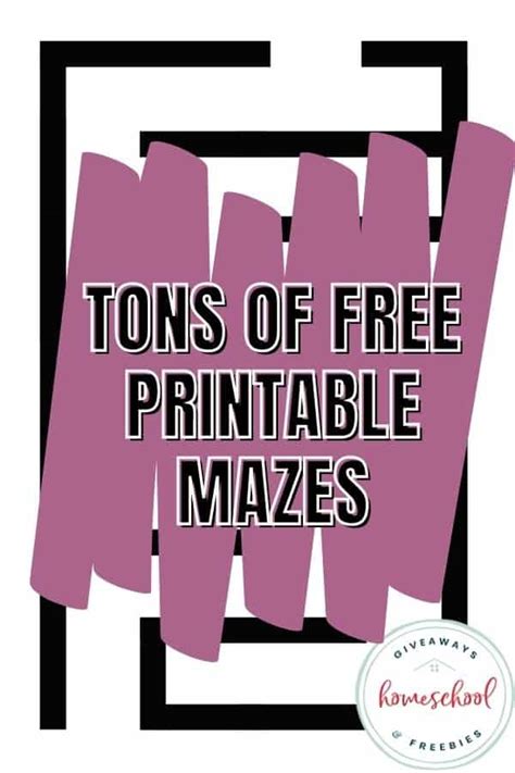 21 Free Printable Mazes for Kids of all Ages