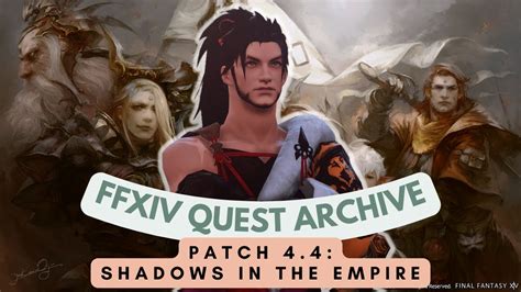 Patch 44 Shadows In The Empire Ffxiv Quest Archive Youtube