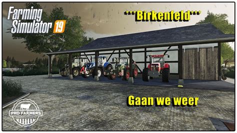 Farming Simulator Birkenfeld We Gaan Weer Verder Youtube