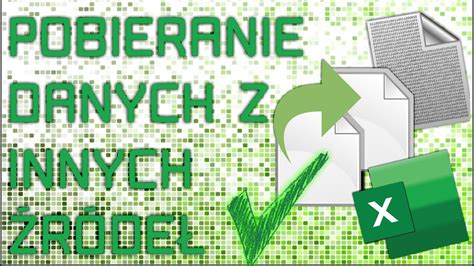 Excel Pobieranie danych z innych źródeł YouTube