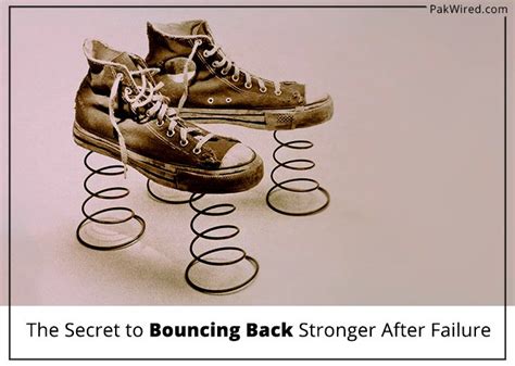 The Secret To Bouncing Back Stronger After Failure