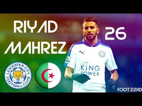 Riyad Mahrez The Magician Crazy Skills And Goals HD YouTube