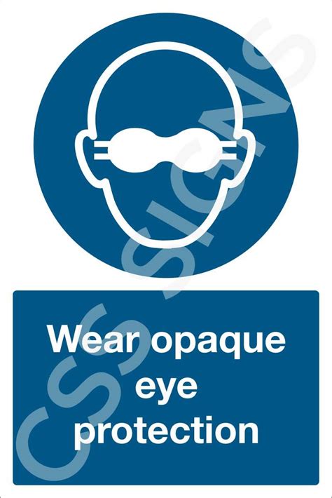 Wear Opaque Eye Protection Sign Sign Shop Ireland Css Signs