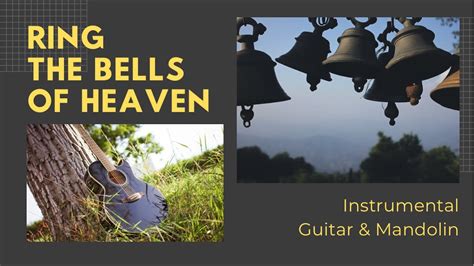 Ring The Bells Of Heaven With Lyrics Instrumental Hymn On Guitar And Mandolin Youtube