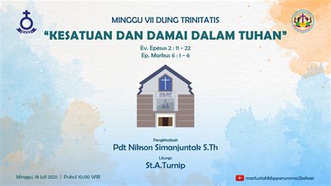 IBADAH MINGGU VII DUNG TRINITATIS HKBP PERUMNAS 2 BEKASI Minggu 18