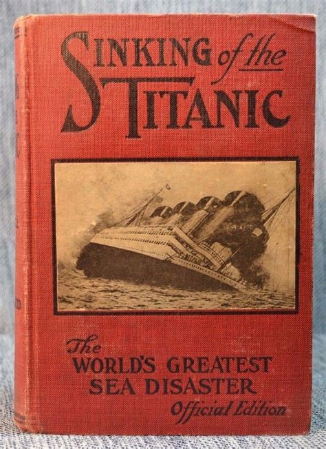 Sinking Of The Titanic Worlds Greats Sea Disaster Official Edition Vintage 1912 1854914131