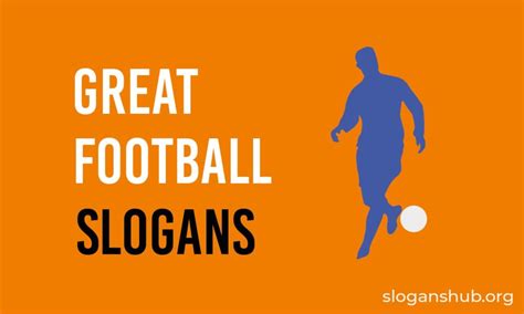 Latest Football Slogans Ideas Football Taglines