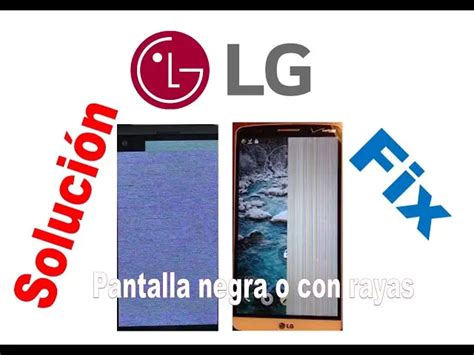 Lg G Pantalla Negra Causas Y Soluciones La Pantalla