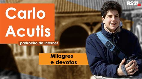 Carlo Acutis Milagres E Devotos Parte Especial S Culo News