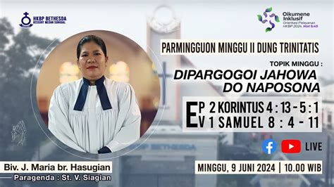 Ibadah Minggu II Setelah Trinitatis 09 Juni 2024 YouTube