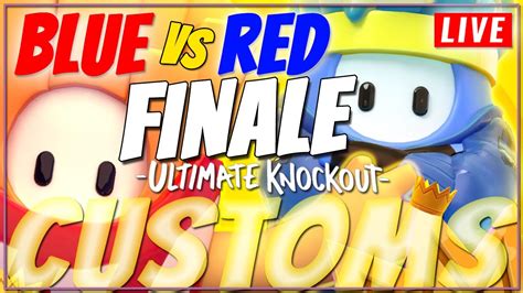 Live Fall Guys Customs Finale Blue Vs Red First To Wins