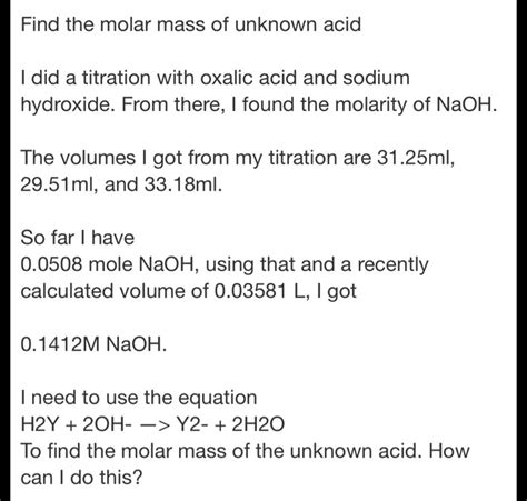 Solved Find The Molar Mass Of Unknown Acid I Did A Titration Chegg