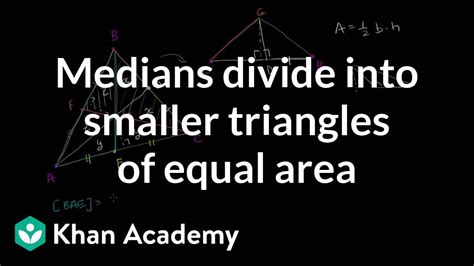 Medians Divide Into Smaller Triangles Of Equal Area Geometry Khan Academy Youtube