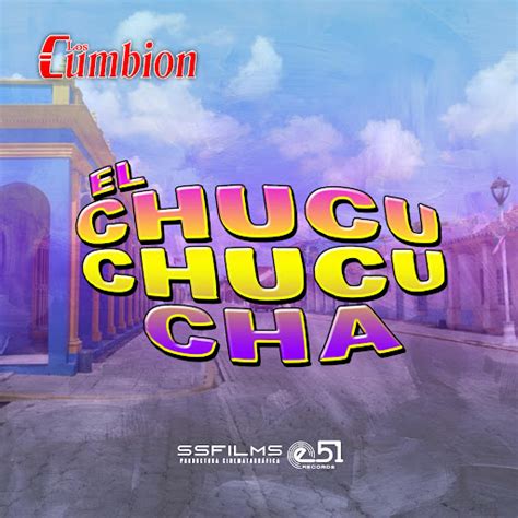 El Chucu Chucu Cha Youtube Music