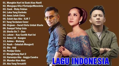 Top Lagu Pop Indonesia Terbaru 2021 Hits Pilihan Terbaikenak Didengar