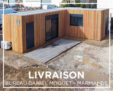 Actualités Livraison de 2 bungalows bureaux chez Daniel Moquet