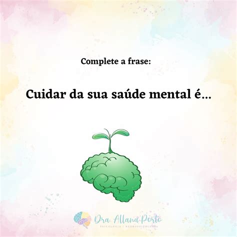 Para você o que é cuidar da saúde mental Complete a frase