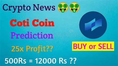 Coti Price Prediction Coti Crypto Coti Coin Analysis Coti Coin