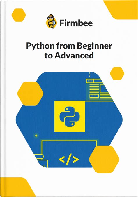 Python From Beginner To Advanced Firmbee