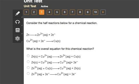 FREE Consider The Half Reactions Below For A Chemical Reaction