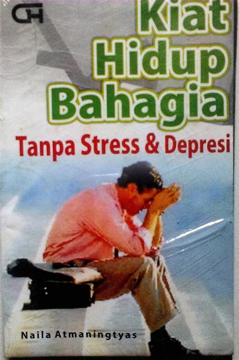 Toko Buku Sang Media KIAT HIDUP BAHAGIA TANPA STRESS DEPRESI