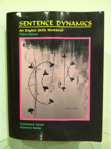 Sentence Dynamics An English Skills Workbook Immel Constance Sacks