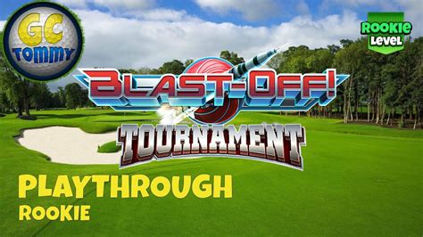 Golf Clash Playthrough Hole 1 9 ROOKIE Blast Off Tournament YouTube