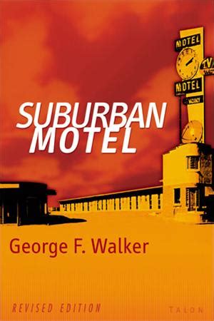 Suburban Motel by George F. Walker - Biz Books