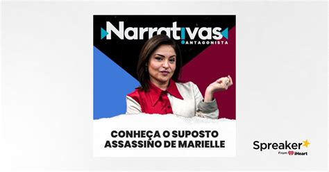 Conhe A O Suposto Assassino De Marielle Franco Narrativas