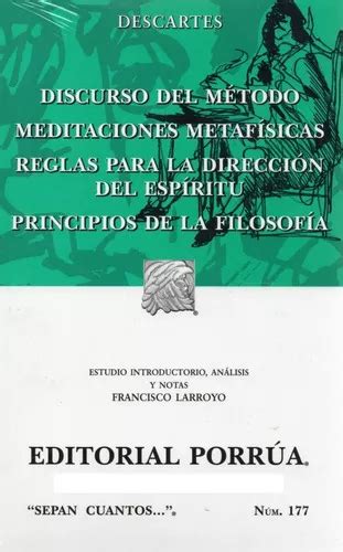 Discurso Del Método Meditaciones Metafísicas Reglas Para La Dirección