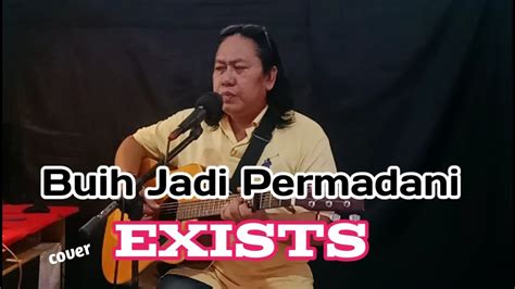 Buih Jadi Permadani EXISTS Cover Akustik Lirik YouTube