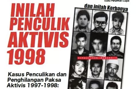 Menolak Lupa Sejarah Kelam Kasus Penculikan Dan Penghilangan Paksa