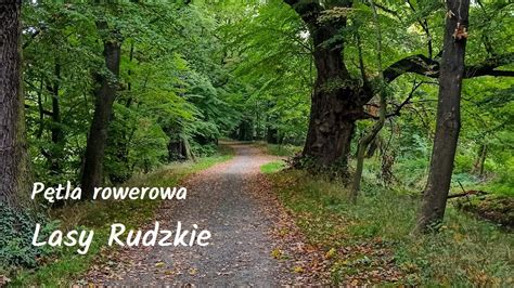 P Tla Rowerowa Lasy Rudzkie Youtube