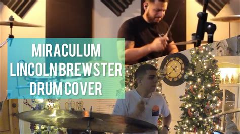 Miraculum Lincoln Brewster Drum Cover Youtube