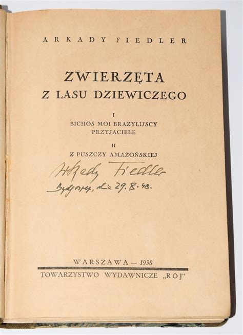 Autograf Fiedler Arkady Zwierz Ta Z Lasu Dziewiczego Warszawa