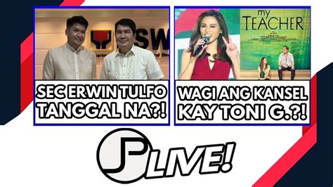 SEC ERWIN TANGGAL NA BA PAG KANSEL TUMALAB NA BA KAY TONI GONZAGA