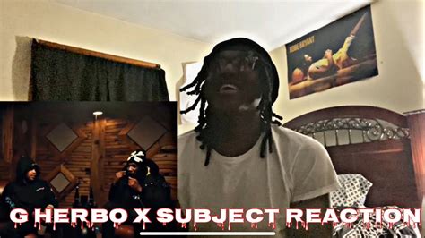 G Herbo X Subject Reaction Ft Skinbone🔥 Youtube