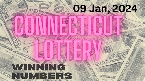 Connecticut Night Lottery Draw Results Jan 09 2024 Play 3 Play 4