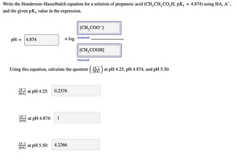 Solved Write The Henderson Hasselbalch Equation For A Solution Of Propanoic Acid Ch3ch2cooh