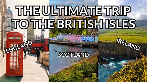 The Ultimate London Scotland Ireland Trip Itinerary Youtube