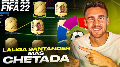 EL MEJOR EQUIPO CHETADO DE LA LIGA SANTANDER EN FIFA 22 YouTube