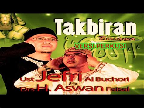 Nonstop Takbiran Percussion Version Ustad Jefri Al Buchori Ft Drs