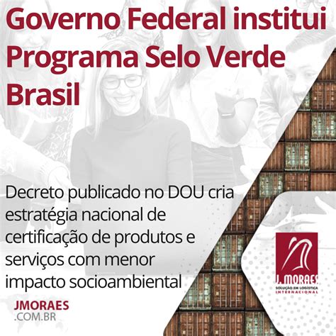 Governo Federal Institui Programa Selo Verde Brasil Para Normalizar E